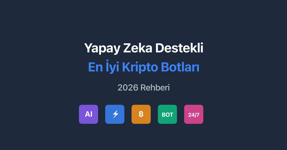 Yapay Zeka Destekli En İyi Kripto Botları (2026)